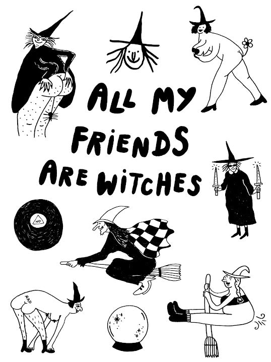 All My Friends Are Witches Poster 12"x16"